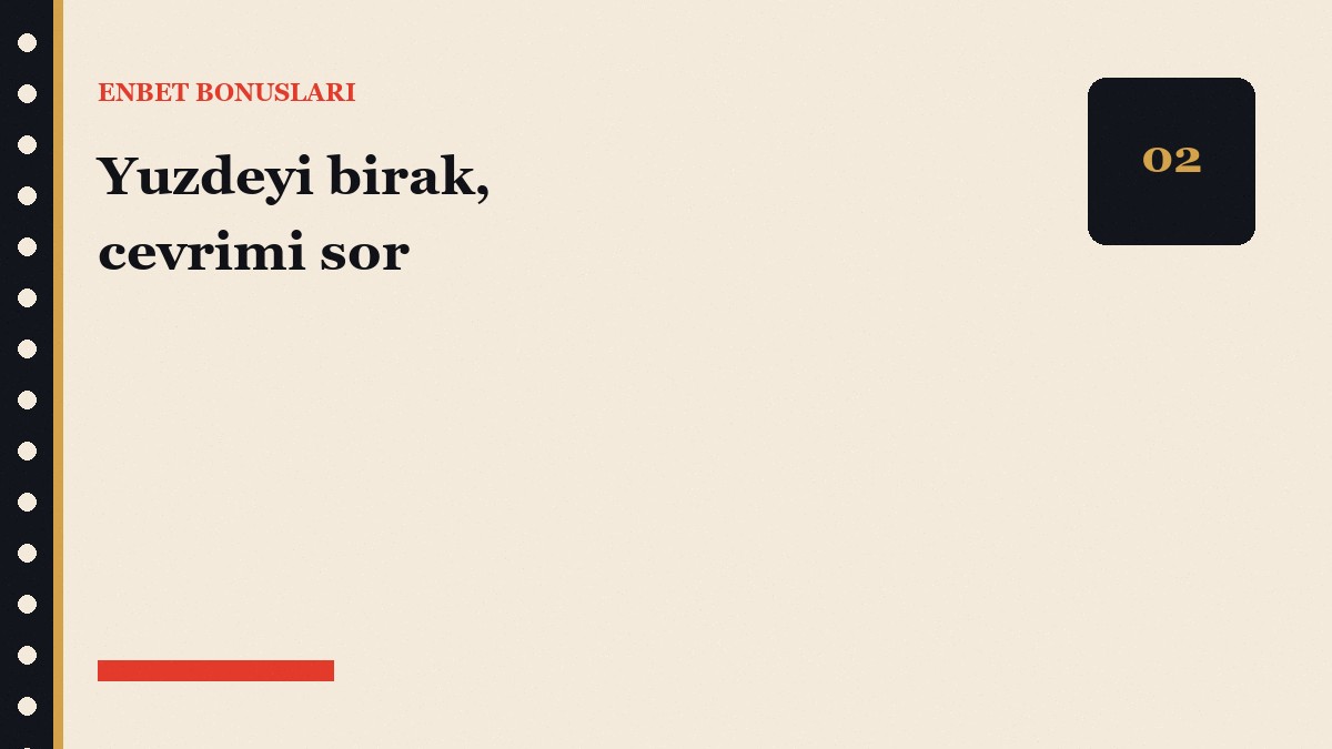 Enbet bonusları nasıl okunur